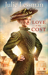 Love at Any Cost by Julie Lessman Love at Any Cost by Julie Lessman