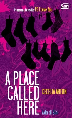 a place called here ada di sini by cecelia ahern a place called here ada di sini by cecelia ahern