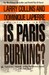 Is Paris Burning? by Larry Collins