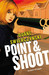 Point & Shoot (Charlie Hardie #3)