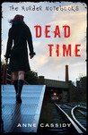 Dead Time (The Murder Notebooks, #1)