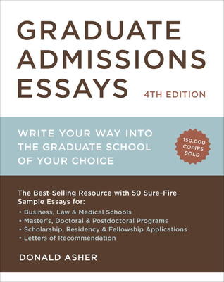 admission choice essay graduate graduate into school way write Veteran higher-education consultant donald asher demystifies the graduate school application process and offers a detailed action plan that has proved successful for. admission choice essay graduate graduate into school way write Veteran higher-education consultant donald asher demystifies the graduate school application process and offers a detailed action plan that has proved successful for.