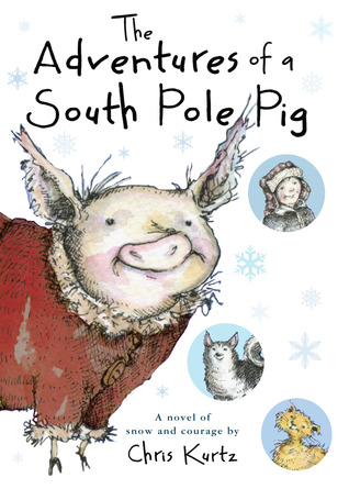 The Adventures of a South Pole Pig The Adventures of a South Pole Pig
