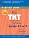 The TKT Course Modules 1, 2 and 3
