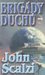Brigády duchů by John Scalzi Brigády duchů by John Scalzi