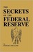 The Secrets Of The Federal Reserve