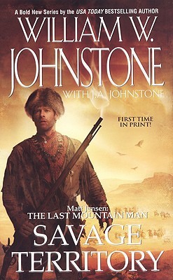 The Last Mountain Man, #4) - by William W. Johnstone, J.A. Johnstone