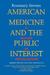 American Medicine and the Public Interest