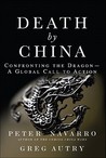 Death by China by Peter Navarro Death by China by Peter Navarro