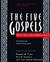 The Five Gospels by Robert W. Funk