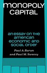 Monopoly Capital: An Essay on the American Economic and Social Order