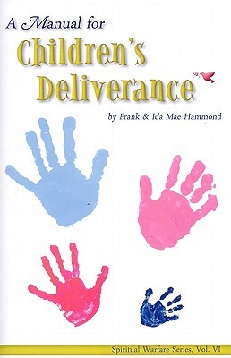 Manual on Children's Deliverance (Spiritual Warfare (Impact Christian))