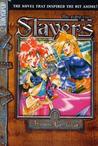 Slayers - The Ruby Eye (Slayers, #1)
