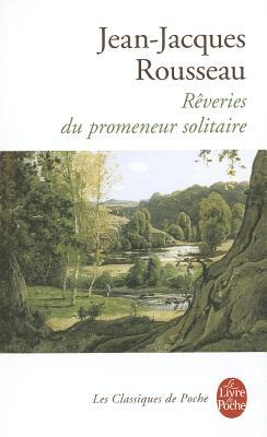 Ebook Rêveries du promeneur solitaire by Jean-Jacques Rousseau read! Ebook Rêveries du promeneur solitaire by Jean-Jacques Rousseau read!