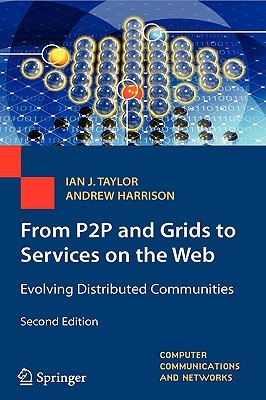 From P2P and Grids to Services on the Web: Evolving Distributed Communities