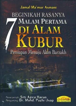Beginikah Rasanya 7 Malam Pertama di Alam Kubur : Persiapan Menuju Alam Barzakh
