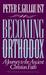 Becoming Orthodox: A Journey to the Ancient Christian Faith