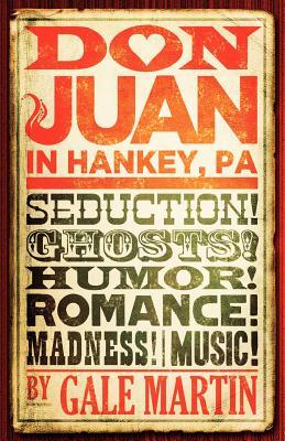 don juan in hankey pa by gale martin reviews don juan in hankey pa by gale martin reviews