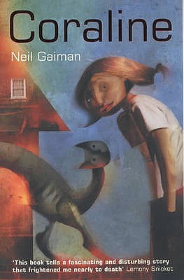 Coraline by Neil Gaiman — Reviews, Discussion, Bookclubs, Lists