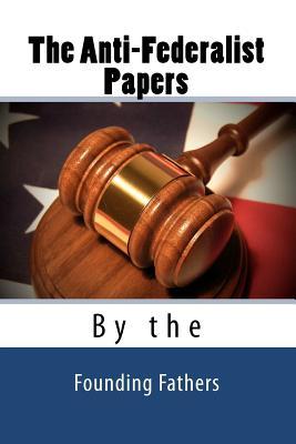 the anti federalists essay the anti federalists essay