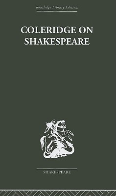 Coleridge on Shakespeare: The Text of the Lectures 1811-12