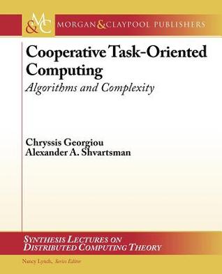 Complexity of Cooperation in Distributed Systems (Synthesis Lectures on Distributed Computing Theory)