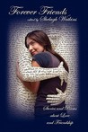 Forever Friends by Shelagh Watkins Forever Friends by Shelagh Watkins