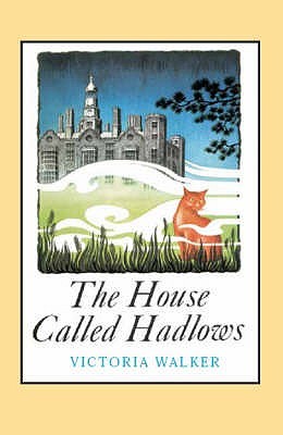 The House Called Hadlows (Sebastian and Melissa #2)