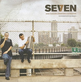 Resultado de imagen para Atmosphere - Seven Years With Atmosphere & Rhymesayers