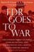 FDR Goes to War How Expanded Executive Power, Spiraling National Debt, and Restricted Civil Liberties Shaped Wartime America by Burton W. Folsom Jr.