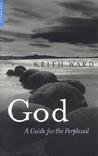 God: A Guide for the Perplexed