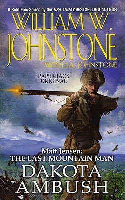 The Last Mountain Man #6) - by William W. Johnstone, J.A. Johnstone