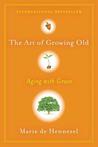 The Art of Growing Old: Aging with Grace