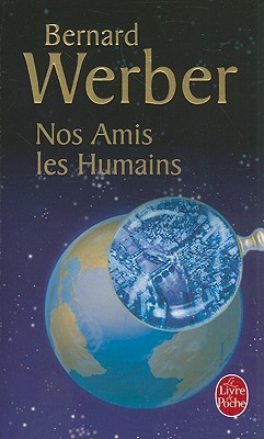 Nos Amis les Humains Nos Amis les Humains
