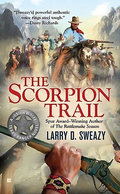 The Scorpion Trail (Josiah Wolfe, Texas Ranger #2)