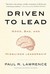 Driven to Lead: Good, Bad, ...