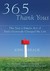 365 Thank Yous The Year a Simple Act of Daily Gratitude Changed My Life by John Kralik