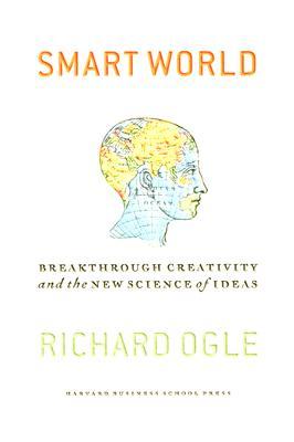 smart-world-breakthrough-creativity-and-the-new-science-of-ideas
