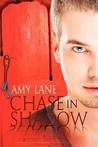 Chase in Shadow by Amy Lane Chase in Shadow by Amy Lane