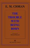 The Trouble with Being Born