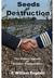 Seeds of Destruction: The Hidden Agenda of Genetic Manipulation
