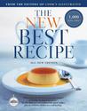 The New Best Recipe by Cook's Illustrated Magazine The New Best Recipe by Cook's Illustrated Magazine