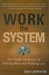 Work the System: The Simple...