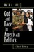 God and Race in American Politics: A Short History