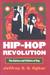 Hip-Hop Revolution: The Culture and Politics of Rap (Culture America)