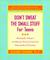 Don't Sweat the Small Stuff for Teens: Simple Ways to Keep Your Cool in Stressful Times (Don't Sweat the Small Stuff Series)