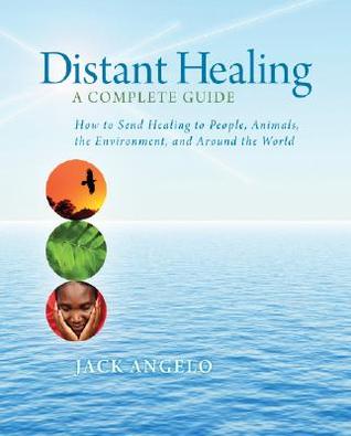 Distant Healing: A Complete Guide