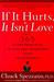 If It Hurts, It Isn't Love: And 365 Other Principles to Heal and Transform Your Relationships