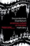 The Pyrotechnic Insanitarium: American Culture on the Brink