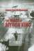 The Wars of Myron King A B-17 Pilot Faces WW II and U. S.-Soviet Intrigue by James Lee Mcdonough